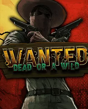 Wanted Dead or a Wild — Panosta Casino